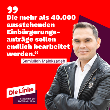 einbürgerungschaos sept 24 Eine Zitatgrafik mit Samiullah Malekzadeh, er ist rechts im Bild vor einemq eingefügten roten Hintergrund zu sehen. Als Zitat steht dort „Die mehr als 40.000 ausstehenden Einbürgerungsanträge sollen endlich bearbeitet werden.“