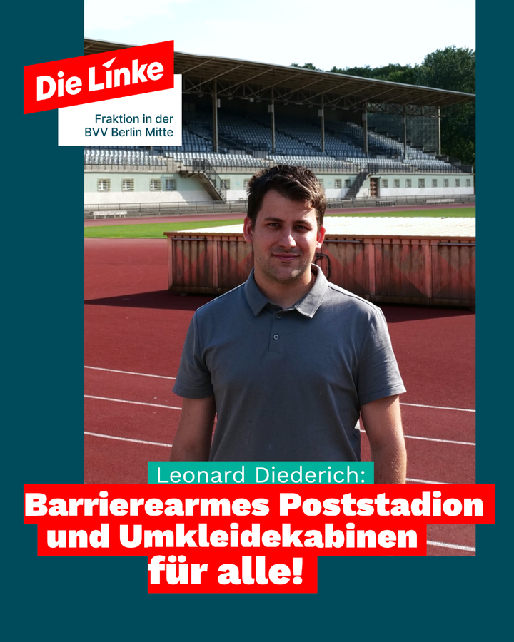poststadion_sharepic Foto des Bezirksverordneten und Sprechers für Sport Leonard Diederich im Poststadion. Darunter steht: „Barrierearmes Poststadion und Umkleidekabinen für alle!“
