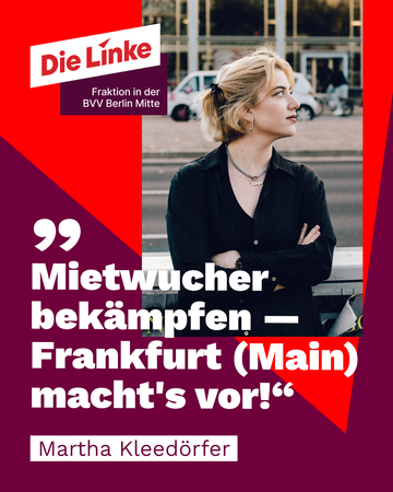 Zitatgrafik. Zu sehen ist ein Portraitfoto der wohnungspolitischen Sprecherin Martha Kleedörfer vor einem roten grafisch gestalteten Hintergrund. Als Zitat steht dort: „Mietwucher bekämpfen – Frankfurt (Main) macht’s vor!“